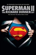 Watch Superman II: The Richard Donner Cut Soap2day