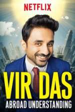 Watch Vir Das Abroad Understanding Soap2day