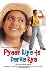 Watch Pyaar Kiya To Darna Kya Soap2day