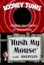 Watch Hush My Mouse (Short 1946) Soap2day