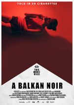Watch Balkan Noir Soap2day