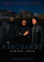 Watch Vengeance Served Cold Soap2day