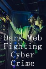 Watch Dark Web: Fighting Cybercrime Soap2day