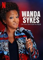 Watch Wanda Sykes: I\'m an Entertainer Soap2day
