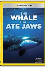 Watch National Geographic The Whale That Ate Jaws Soap2day