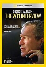 Watch George W. Bush: The 9/11 Interview Soap2day
