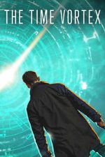Watch The Time Vortex Soap2day