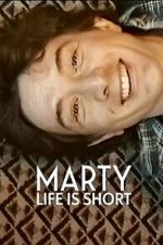 Watch Marty, Life Is Short Soap2day