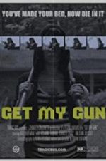 Watch Get My Gun Soap2day