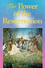 Watch The Power of the Resurrection Soap2day