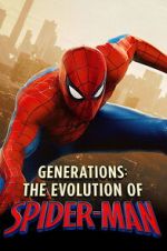 Watch Generations: The Evolution of Spider-Man Soap2day