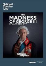 Watch National Theatre Live: The Madness of George III Soap2day