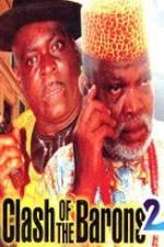 Watch Clash of the Barons 2 Soap2day