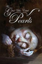 Watch The Girl Who Cried Pearls Soap2day