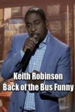 Watch Keith Robinson: Back of the Bus Funny Soap2day