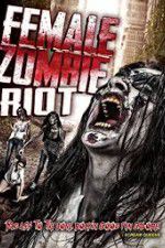 Watch Female Zombie Riot Soap2day
