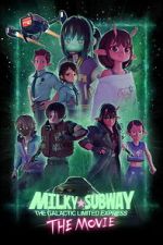 Watch Milky☆Subway: The Galactic Limited Express - the Movie Soap2day