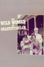 Watch The Wild Women of Chastity Gulch Soap2day