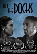 Watch Off the Docks (Short 2020) Soap2day