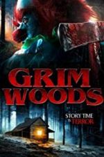 Watch Grim Woods Soap2day