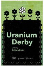 Watch Uranium Derby Soap2day
