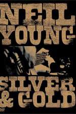 Watch Neil Young: Silver and Gold Soap2day