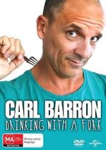 Watch Carl Barron: Drinking with a Fork Soap2day