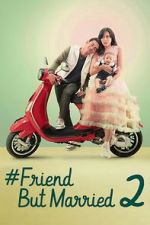 Watch #FriendButMarried 2 Soap2day