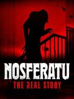 Watch Nosferatu: The Real Story Soap2day