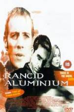 Watch Rancid Aluminium Soap2day