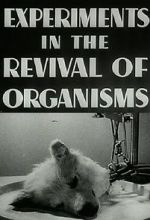 Watch Experiments in the Revival of Organisms (Short 1940) Soap2day
