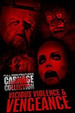Watch Carnage Collection: Vicious Violence & Vengeance Soap2day