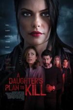 Watch A Daughter\'s Plan to Kill Soap2day