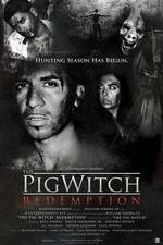 Watch The Pig Witch Redemption Soap2day