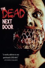 Watch The Dead Next Door Soap2day