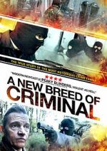 Watch A New Breed of Criminal Soap2day