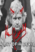 Watch Ken Russell A Bit of a Devil Soap2day