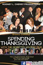 Watch Spending Thanksgiving with the Morettis Soap2day