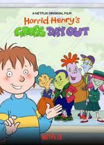 Watch Horrid Henry\'s Gross Day Out Soap2day