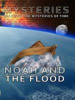 Watch Mysteries of Noah and the Flood Soap2day