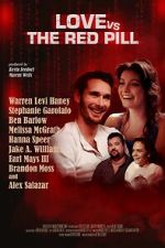 Watch Love vs. The Red Pill Soap2day