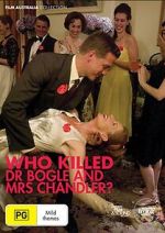 Watch Who Killed Dr Bogle and Mrs Chandler Soap2day