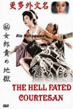 Watch The Hell Fated Courtesan Soap2day