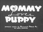 Watch Mommy Loves Puppy (Short 1940) Soap2day