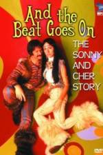 Watch And the Beat Goes On The Sonny and Cher Story Soap2day