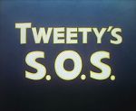 Watch Tweety\'s S.O.S. Soap2day