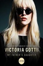 Watch Victoria Gotti: My Father\'s Daughter Soap2day