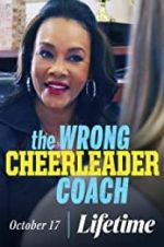 Watch The Wrong Cheerleader Coach Soap2day