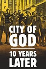 Watch City of God: 10 Years Later Soap2day