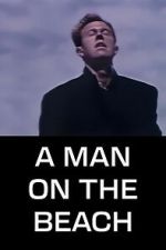 Watch A Man on the Beach Soap2day